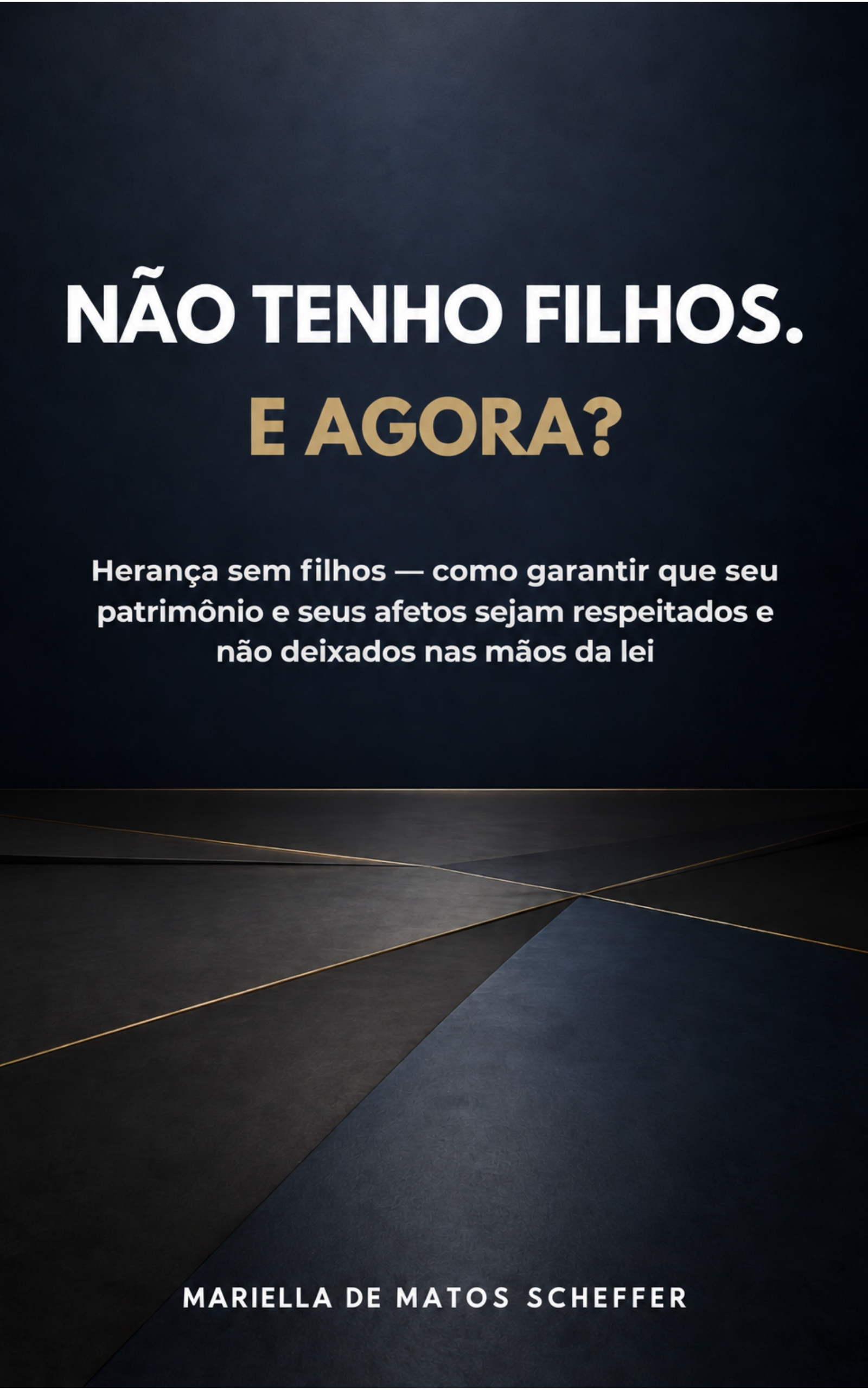 Capa do livro Não Tenho Filhos. E Agora?, de Mariella Scheffer